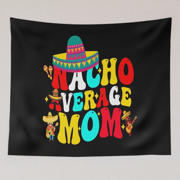 Item preview, Maglietta Cinco de Mayo Nacho Average Mom groovy designed and sold by BOUCHERIT amine.