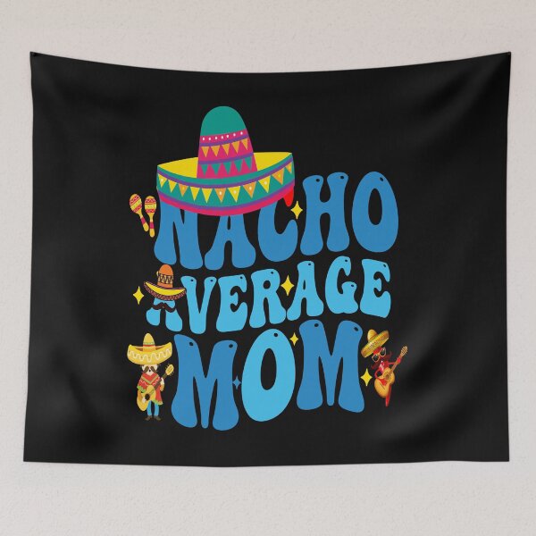 Item preview, Maglietta Cinco de Mayo Nacho Average Mom groovy designed and sold by BOUCHERIT amine.