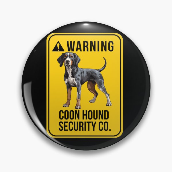 Item preview, Warning Coon Hound Security Co Hunting Dog Coon Hunting Gear designed and sold by DynamicDesign.