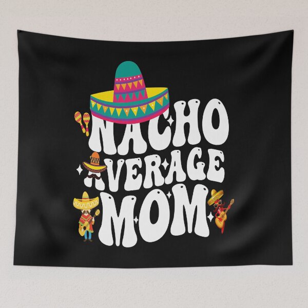Item preview, Maglietta Cinco de Mayo Nacho Average Mom groovy designed and sold by BOUCHERIT amine.