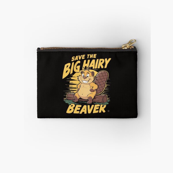Item preview, Save The Big Hairy Beaver designed and sold by Peter Stawicki.