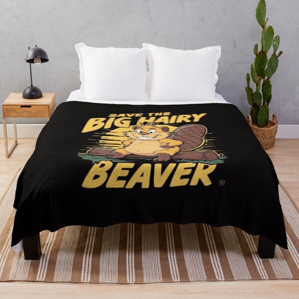 Item preview, Save The Big Hairy Beaver designed and sold by Peter Stawicki.