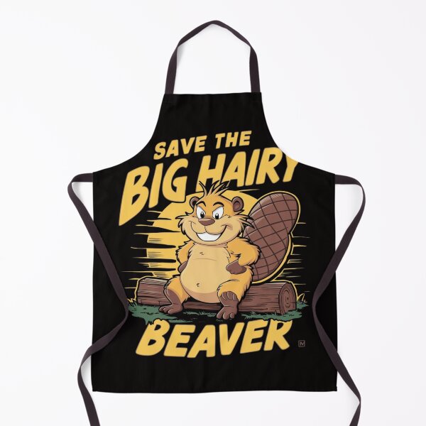 Item preview, Save The Big Hairy Beaver designed and sold by Peter Stawicki.
