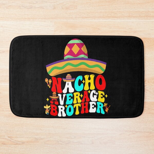 Item preview, Mexican Cinco De Mayo Nacho Average Brother designed and sold by BOUCHERIT amine.