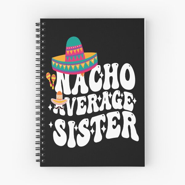 Item preview, Mexican Cinco De Mayo Cute Nacho Average Sister let's fiesta designed and sold by BOUCHERIT amine.