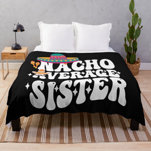 Item preview, Mexican Cinco De Mayo Cute Nacho Average Sister let's fiesta designed and sold by BOUCHERIT amine.
