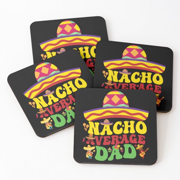 Item preview, Mexican Cinco De Mayo Cute Nacho Average DAD let's fiesta designed and sold by BOUCHERIT amine.