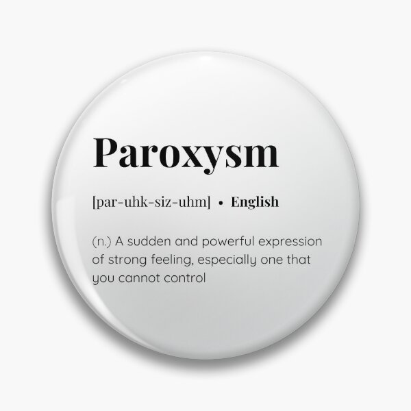Item preview, Paroxysm english word meaning designed and sold by SimplyMots.