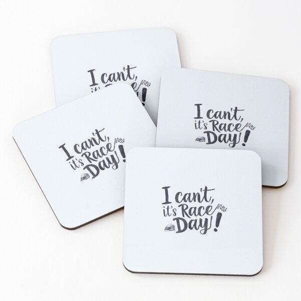 Item preview, I cant, its race day! designed and sold by Art Aesthetic.
