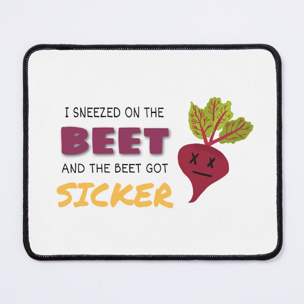 Item preview, Sneezed On The Beet Vine designed and sold by SylverBirch.