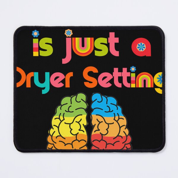 Item preview, Normal is Just a Dryer Setting designed and sold by DulceLuettge.