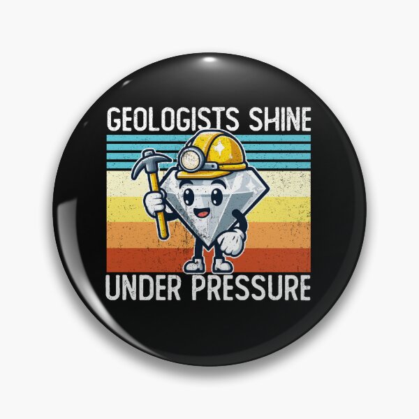 Item preview, Geologists Shine Under Pressure designed and sold by DetourShirts.
