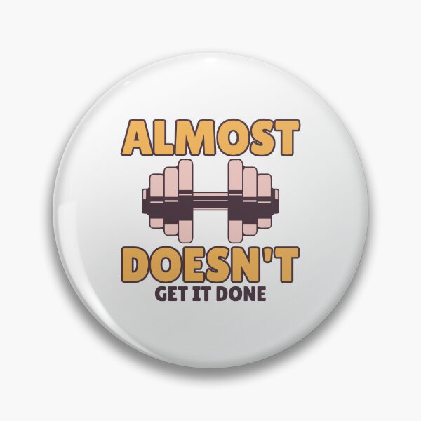 Item preview, Almost doesn't get it done designed and sold by dgutpro87.