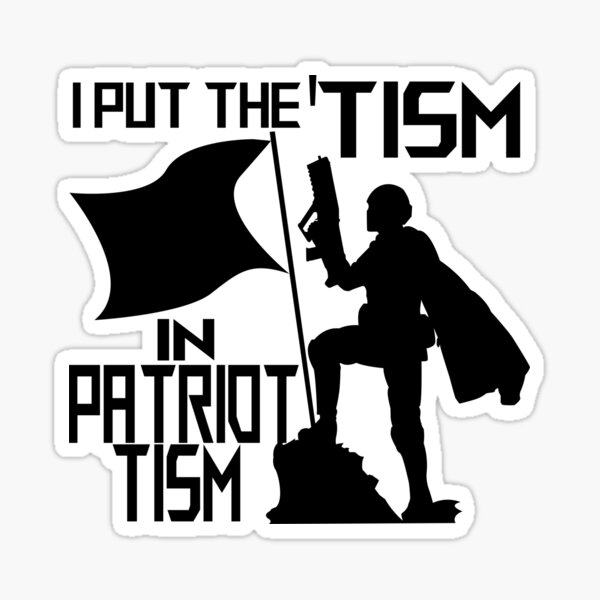 Item preview, I Put the Tism in Patriotism Black designed and sold by ArcaneArtsProps.
