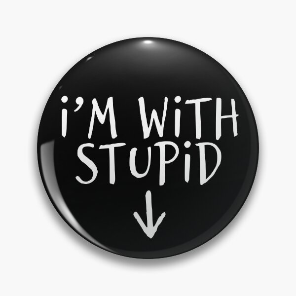 Item preview, I'm with stupid (Down/White) designed and sold by ZatchyLie.