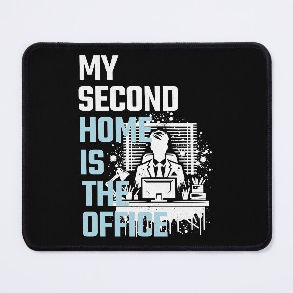 Item preview, My Second Home Is The Office designed and sold by InspireHubWear.