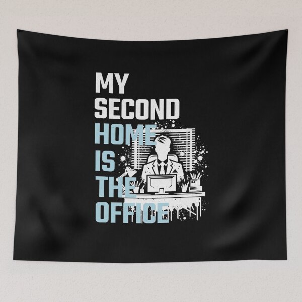 Item preview, My Second Home Is The Office designed and sold by InspireHubWear.