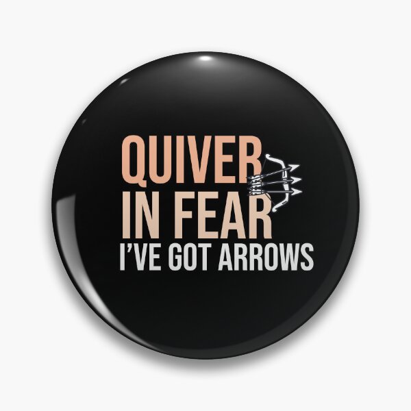 Item preview, Quiver In Fear I've Got Arrows designed and sold by HappyDelights.
