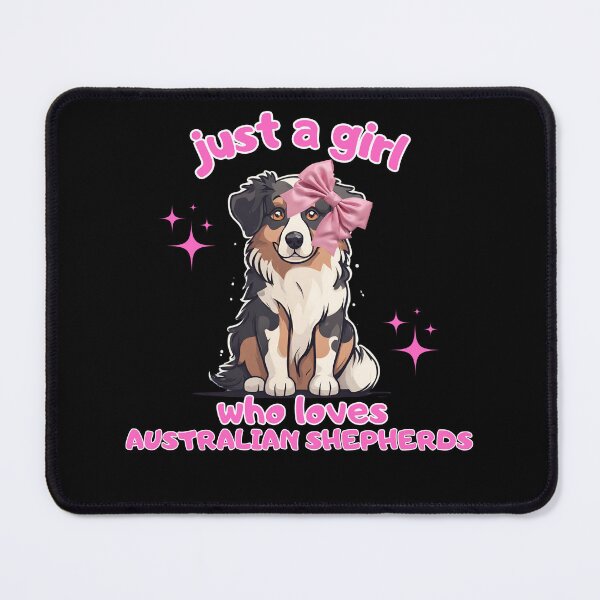 Item preview, Just a girl who loves dogs australian shepherd designed and sold by GoodyPaws.