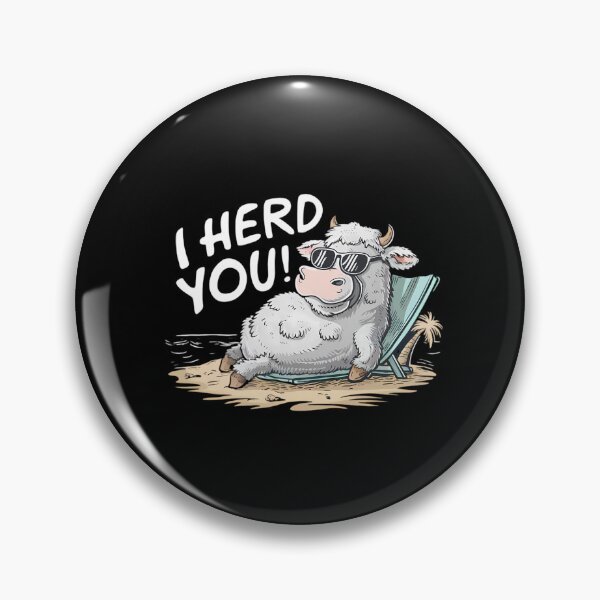 Item preview, I Herd You designed and sold by PeelZinc.