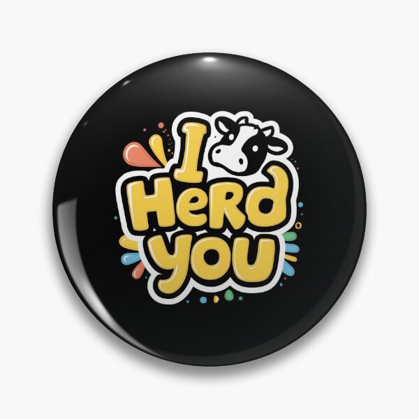Item preview, I Herd You designed and sold by PeelZinc.