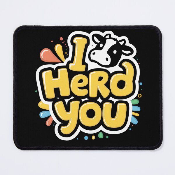 Item preview, I Herd You designed and sold by PeelZinc.