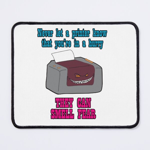 Item preview, PRINTERS SMELL FEAR designed and sold by MaritoDGtienda.