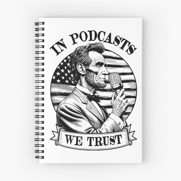 Item preview, In Podcasts We Trust Funny Lincoln Podcast Host USA Flag designed and sold by GrandeDuc.