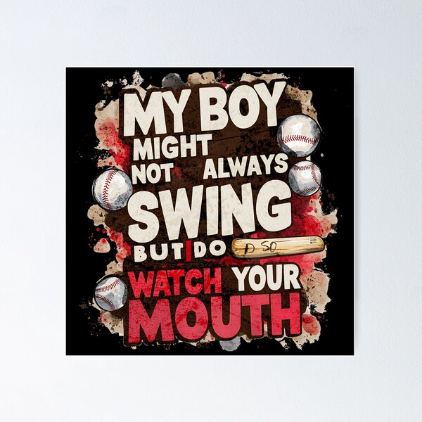 Item preview, MY BOY MIGHT NOT ALWAYS SWING BUT I DO SO WATCH YOUR MOUTH GRAFFITI STYLE BASEBALL  designed and sold by justyna-s28.