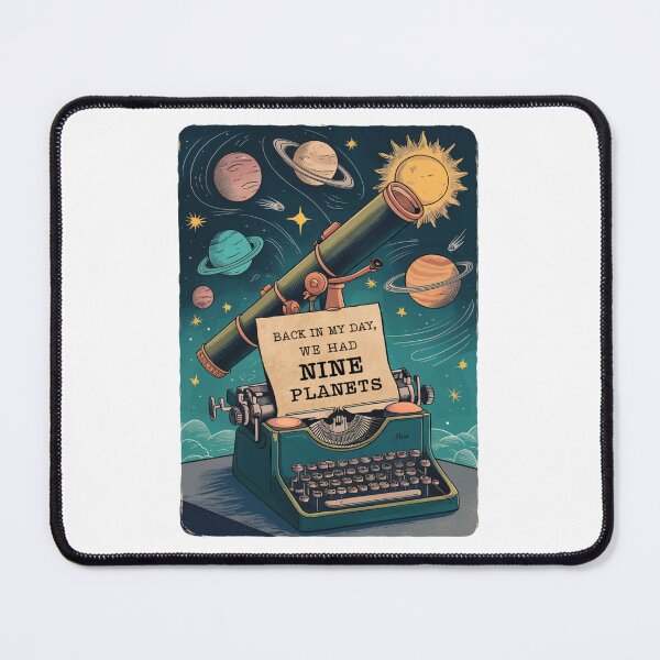 Item preview, Back In My Day We Had Nine Planets designed and sold by mavesapparel.