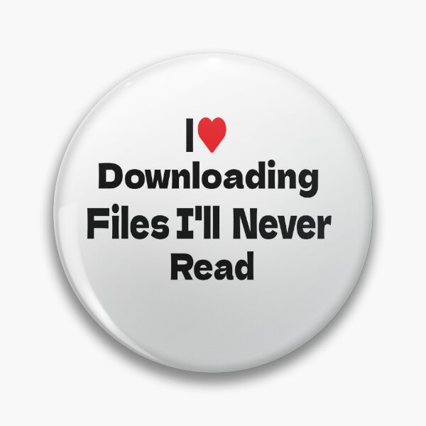 Item preview, FUNNY, I Love DownLoading Files I Will Never Read  designed and sold by FINALSHOP1.
