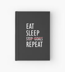 Cuaderno de tapa dura Eat Sleep Stop Goals Repeat Great para personas enfocadas
