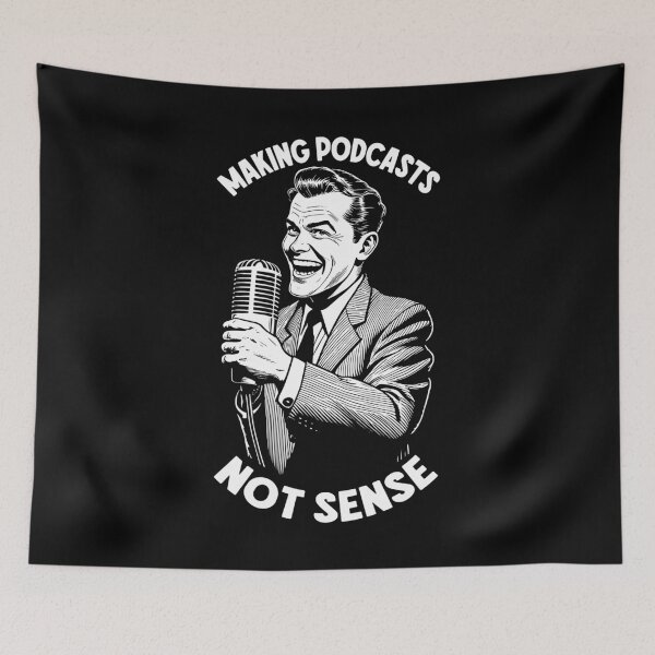 Item preview, Making Podcasts Not Sense Funny Podcast Host Microphone designed and sold by GrandeDuc.