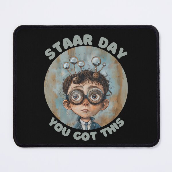 Item preview, STAAR Day You Got This Inspirational Educational Testing  designed and sold by MTJ-Mushrooms.