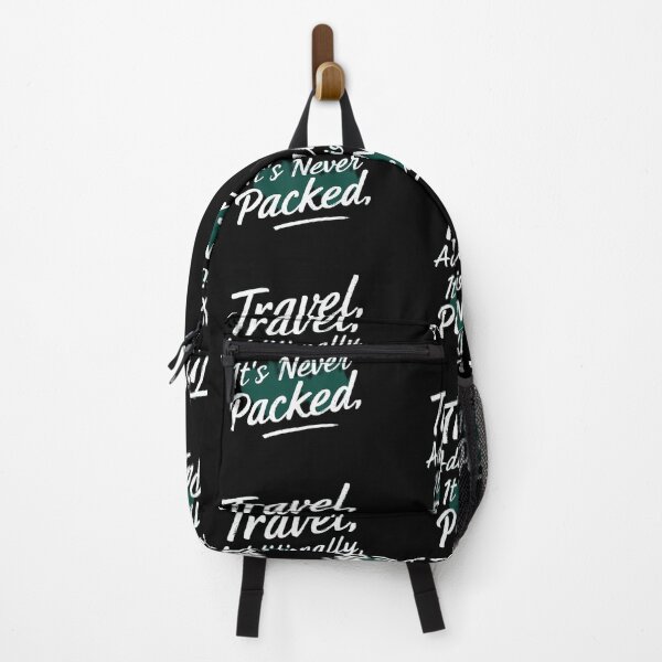 Item preview, TRAVEL ADDITIONALLY; IT'S NEVER PACKED designed and sold by Beauty2244.