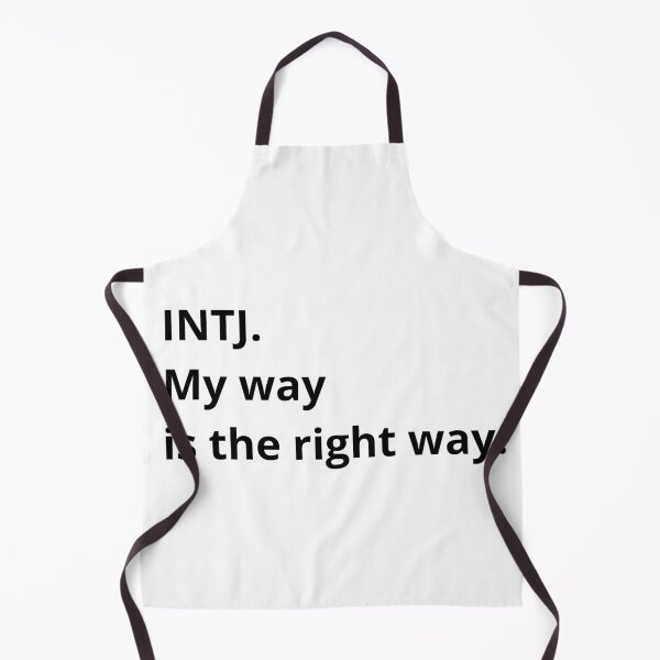 Item preview, INTJ. My way is the right way. designed and sold by maggiesens.