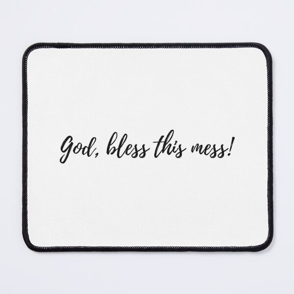 Item preview, Bless this mess! designed and sold by BluesSketchbook.