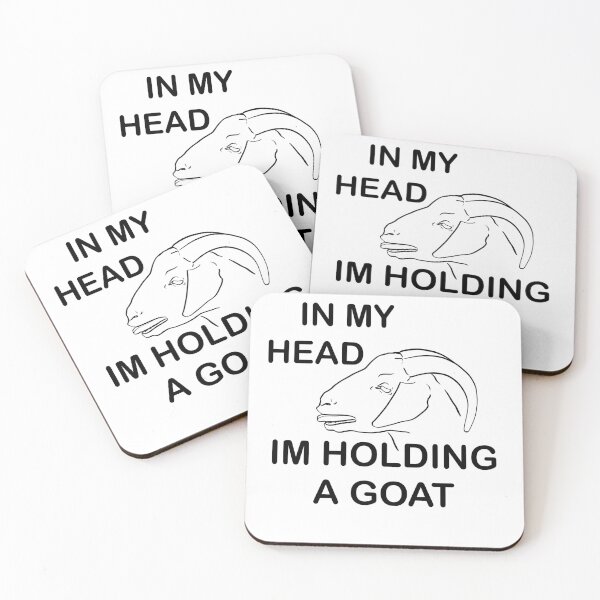 Item preview, In my head I'm holding a goat funny designed and sold by AmazingTrinkets.