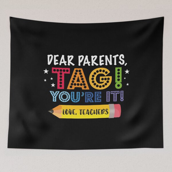 Item preview, Dear Parents Tag You're It, Funny Teacher, Summer Vacation, Teacher, Happy Last Day of School, Out Of School designed and sold by VerdePlantTees.