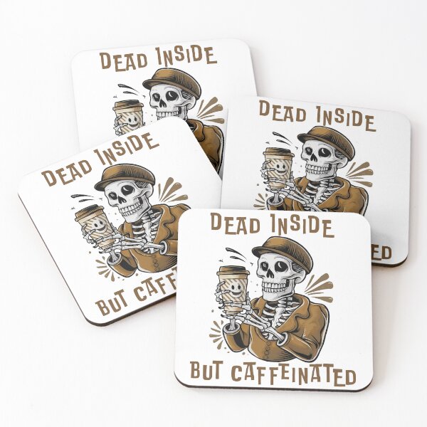 Item preview, Dead Inside. But Caffeinated designed and sold by Angry Swan Designs.