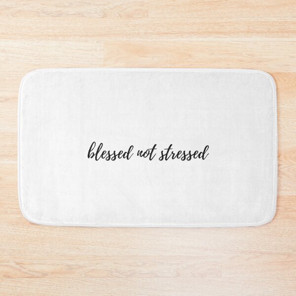 Item preview, blessed not stressed designed and sold by BluesSketchbook.