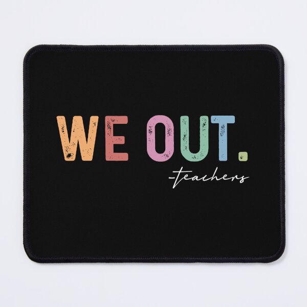 Item preview, We Out Teachers, Last Day Of School, End Of School, Teacher Summer, Teacher Life, Bruh We Out Teachers designed and sold by VerdePlantTees.