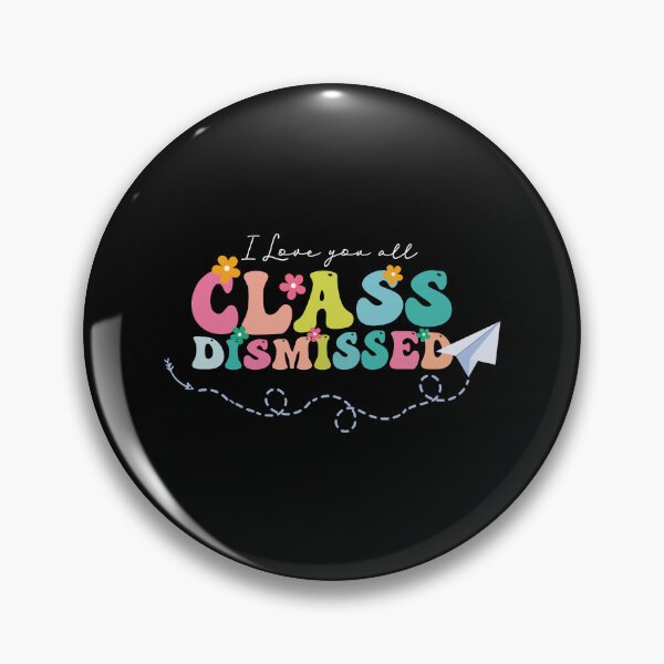 Item preview, I Love You all Class Dismissed, Groovy Teacher, Last Day Of School, Teacher Life, Teacher Summer designed and sold by VerdePlantTees.