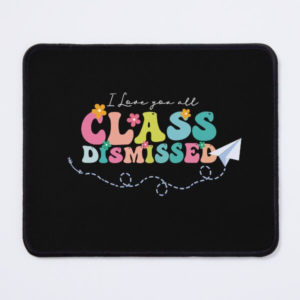 Item preview, I Love You all Class Dismissed, Groovy Teacher, Last Day Of School, Teacher Life, Teacher Summer designed and sold by VerdePlantTees.