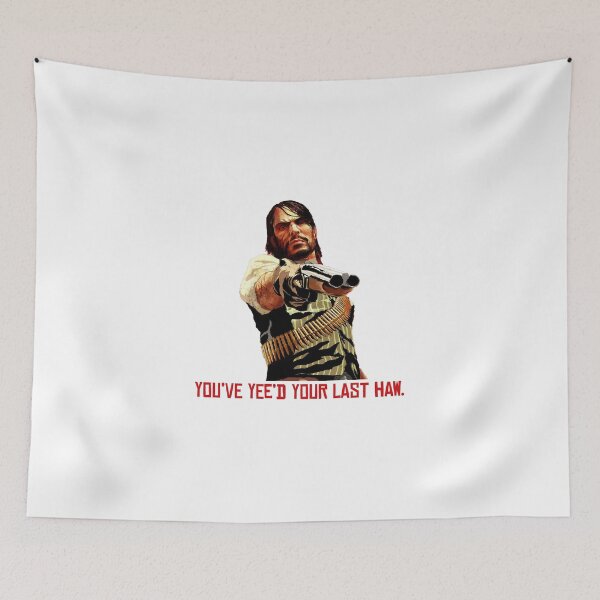 Item preview, You've yee'd your last haw. - John Marston designed and sold by Yorrellew.