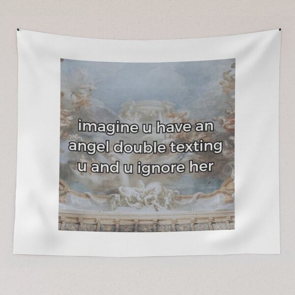 Item preview, imagine u have an angel double texting u and u ignore her designed and sold by cloudzer0000.