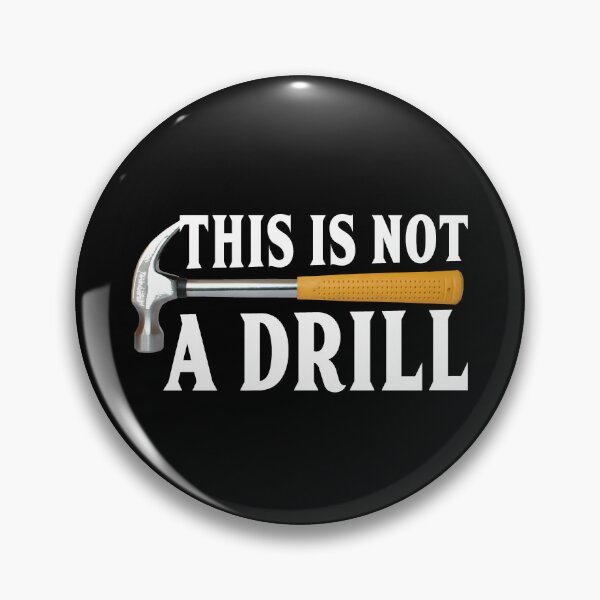 Item preview, This is not a drill funny designed and sold by headpossum.