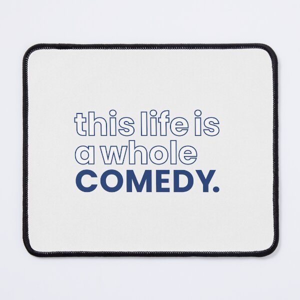 Item preview, this life is a whole COMEDY designed and sold by yolaenijia.