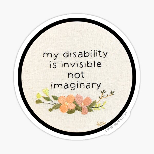 Item preview, my disability is invisible not imaginary  designed and sold by CandaceCynthia.