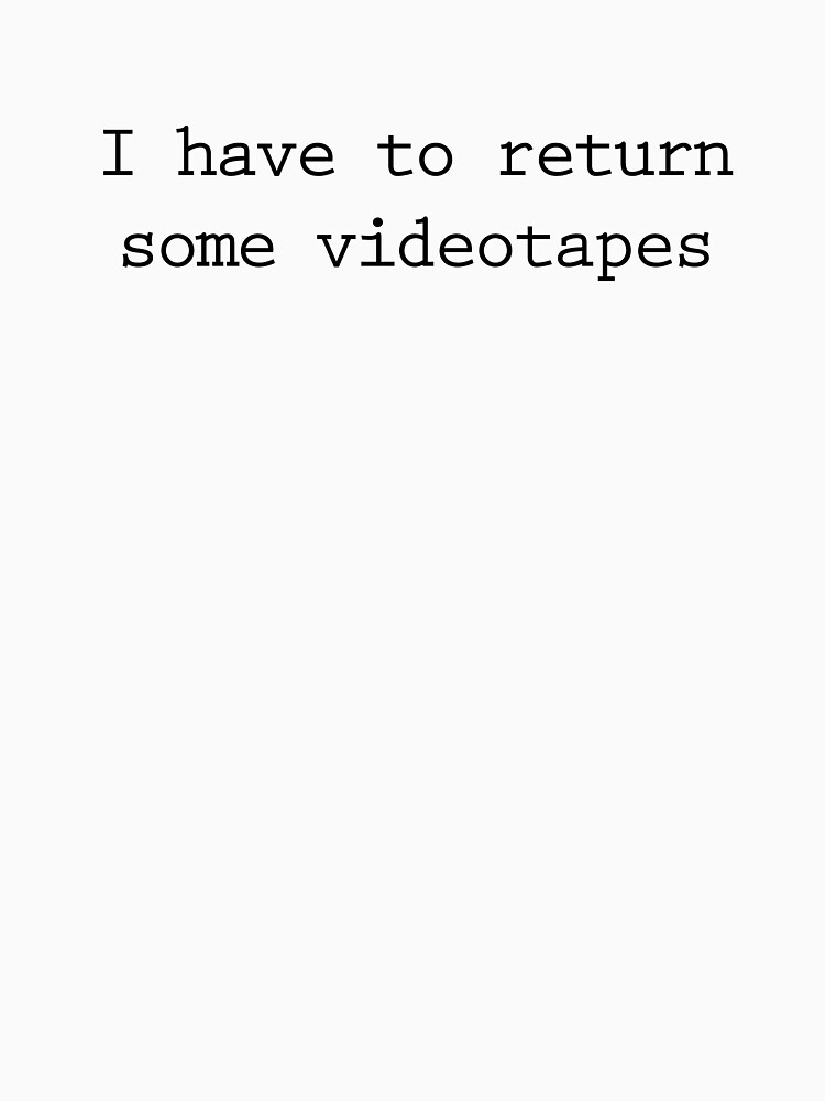 "American Psycho I have to return some videotapes" Tshirt by Dfaurce